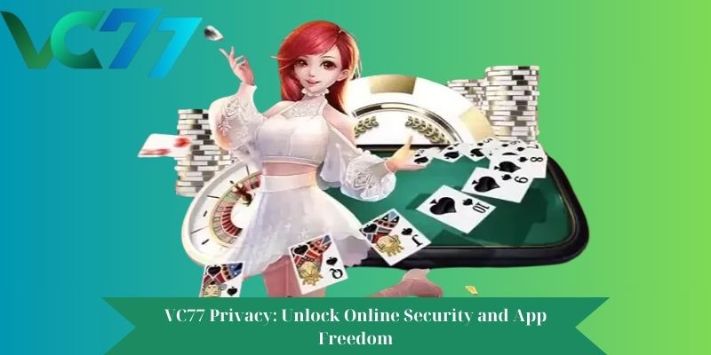 VC77 Privacy