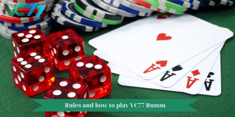 Rules and how to play VC77 Rumm