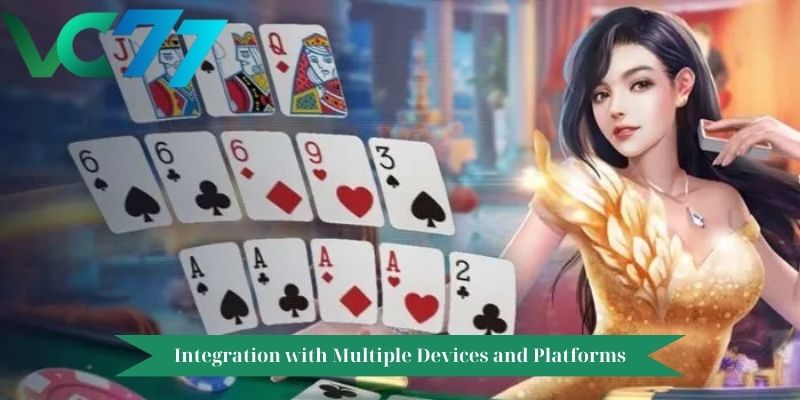 Integration with Multiple Devices and Platforms