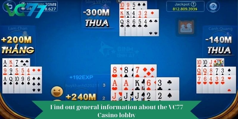 Find out general information about the VC77 Casino lobby